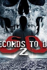 Фильм 60 Seconds 2 Die: 60 Seconds to Die 2 (2018) скачать торрент