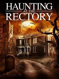 Фильм A Haunting at the Rectory (2015) скачать торрент