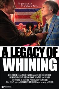 Фильм A Legacy of Whining (2016) скачать торрент