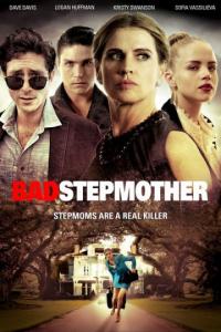 Фильм Bad Stepmother (2018) скачать торрент