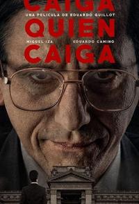 Фильм Caiga quien caiga (2018) скачать торрент