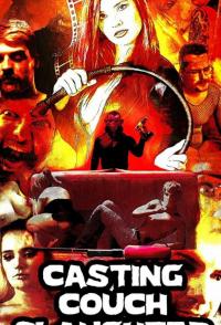 Фильм Casting Couch Slaughter (2020) скачать торрент