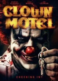 Фильм Clown Motel: Spirits Arise (2019) скачать торрент