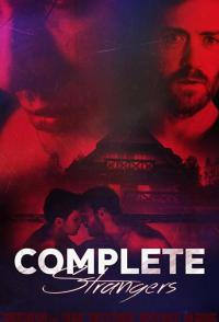 Фильм Complete Strangers (2020) скачать торрент