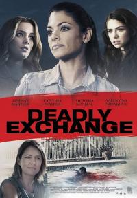 Фильм Deadly Exchange (2017) скачать торрент