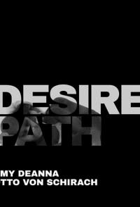 Фильм Desire Path (2020) скачать торрент