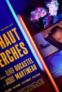 Фильм Haut perchés (2019) скачать торрент