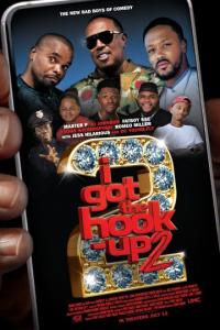 Фильм I Got the Hook Up 2 (2019) скачать торрент