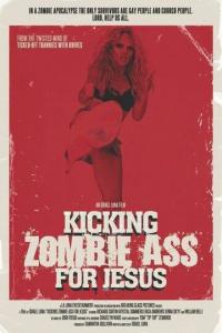 Фильм Kicking Zombie Ass for Jesus (2017) скачать торрент