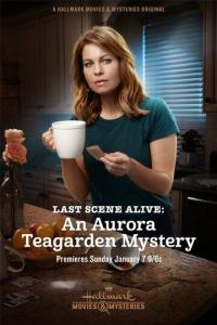 Фильм Last Scene Alive: An Aurora Teagarden Mystery (2018) скачать торрент