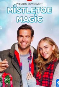 Фильм Mistletoe Magic (2019) скачать торрент