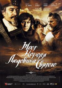 Фильм Мост короля Людовика Святого (2004) скачать торрент