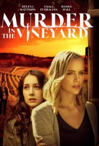 Фильм Murder in the Vineyard (2020) скачать торрент