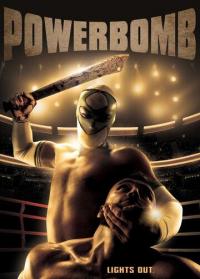 Фильм Powerbomb (2020) скачать торрент