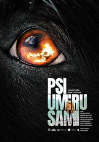 Фильм Psi umiru sami (2019) скачать торрент