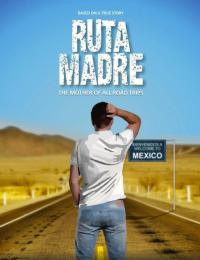 Фильм Ruta Madre (2016) скачать торрент