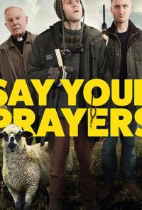 Фильм Say Your Prayers (2020) скачать торрент