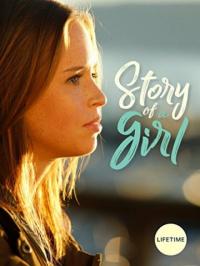 Фильм Story of a Girl (2017) скачать торрент