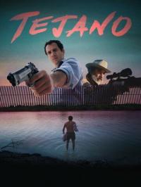 Фильм Tejano (2018) скачать торрент