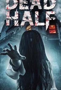 Фильм The Dead Half (2017) скачать торрент