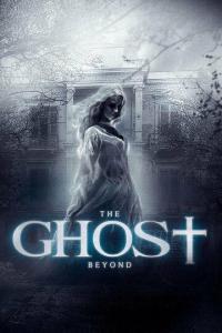 Фильм The Ghost Beyond (2018) скачать торрент