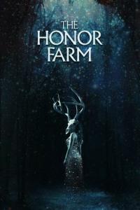 Фильм The Honor Farm (2017) скачать торрент