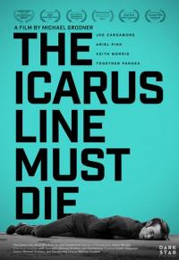 Фильм The Icarus Line Must Die (2017) скачать торрент