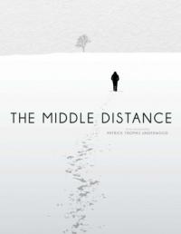 Фильм The Middle Distance (2015) скачать торрент