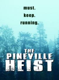 Фильм The Pineville Heist (2016) скачать торрент