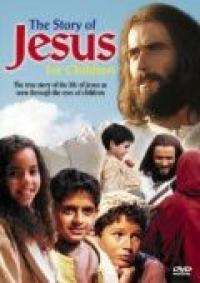 Фильм The Story of Jesus for Children (2000) скачать торрент