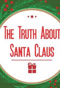 Фильм The Truth About Santa Claus (2019) скачать торрент