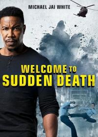 Фильм Welcome to Sudden Death (2020) скачать торрент