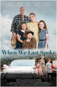 Фильм When We Last Spoke (2019) скачать торрент