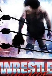 Фильм WrestleMassacre (2018) скачать торрент