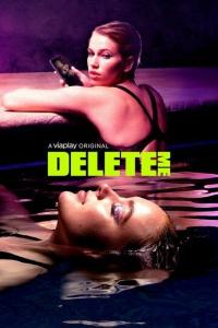 Сериал Delete Me (2021) скачать торрент