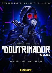 Сериал O Doutrinador: A Série (2019) скачать торрент