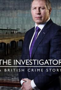 Сериал The Investigator: A British Crime Story (2016) скачать торрент