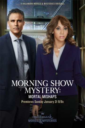 Фильм Morning Show Mystery: Mortal Mishaps (2018) скачать торрент