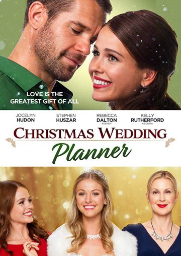 Фильм Christmas Wedding Planner (2017) скачать торрент