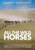 Фильм All the Wild Horses (2017) скачать торрент