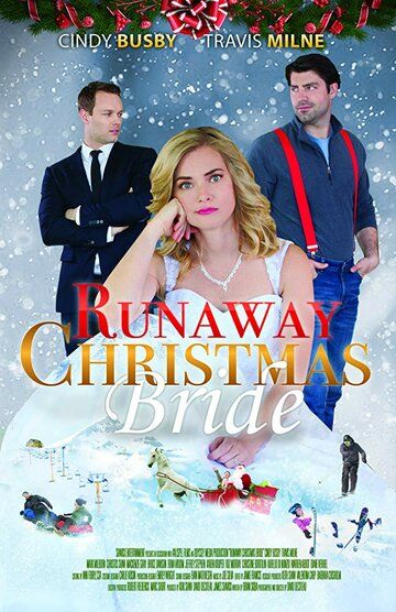 Фильм Runaway Christmas Bride (2017) скачать торрент