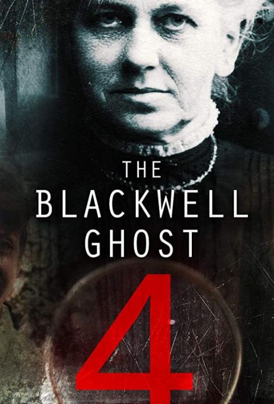 Фильм The Blackwell Ghost 4 (2020) скачать торрент