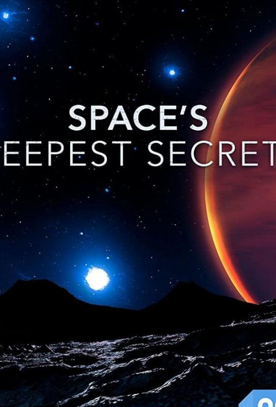 Сериал Space's Deepest Secrets (2016) скачать торрент